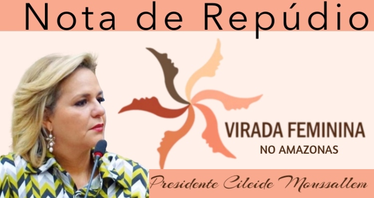 Nota de Repúdio: presidente da Virada feminina é agredida covardemente por repórter do Radar Amazônico