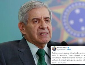 Gerenal Heleno desmente postagem do portal Metrópoles no Twitter