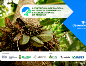 Governo do Amazonas realiza evento internacional para discutir futuro da economia sustentável e criativa