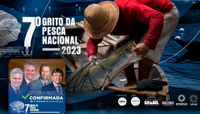 Ministros do Governo Lula estarão presentes no 7º Grito da Pesca Nacional em Manaus