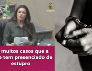 Alessandra Campelo quer mudança no Código Penal para acabar com semiaberto para estupradores; veja vídeo