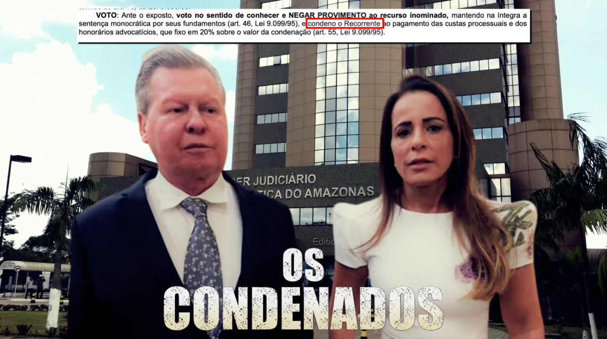 A verdade prevalece! Arthur Virgílio e Betinha Valeiko são condenados e terão que pagar custas de processo movido contra o CM7