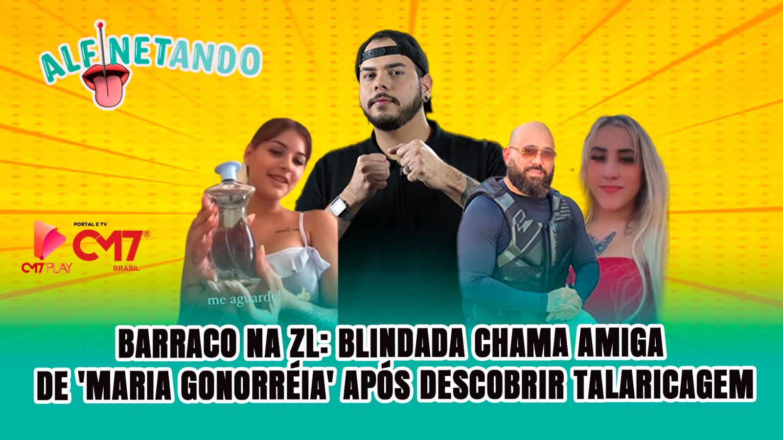 BARRACO NA ZL: Blindada chama amiga de ‘Maria gonorreia’