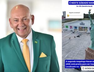 Luciano Hang faz convite especial para inauguração da nova loja da Havan em Manaus; veja vídeo