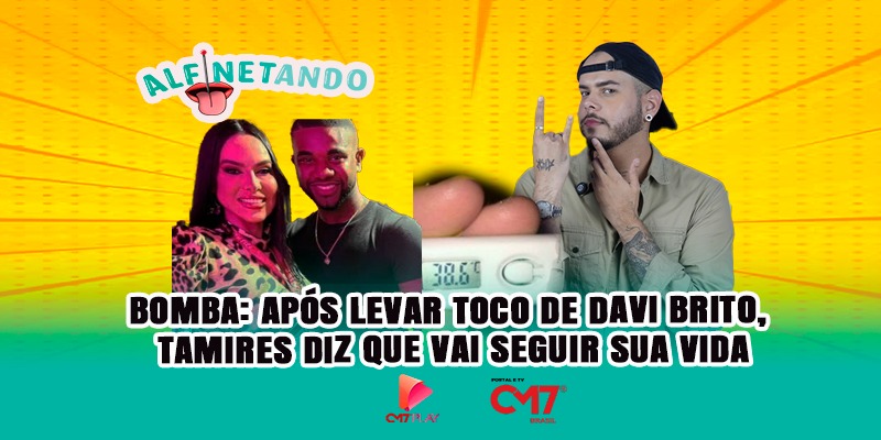 BOMBA: após levar toco de Davi Brito, Tamires diz que vai seguir sua vida