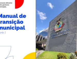 TCE-AM emite alerta aos prefeitos e reforça regras e normas para transição de mandato; veja