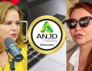 ANJD emite Nota de Repúdio a acusações sem fundamento de Paula Litaiff contra Cileide Moussallem