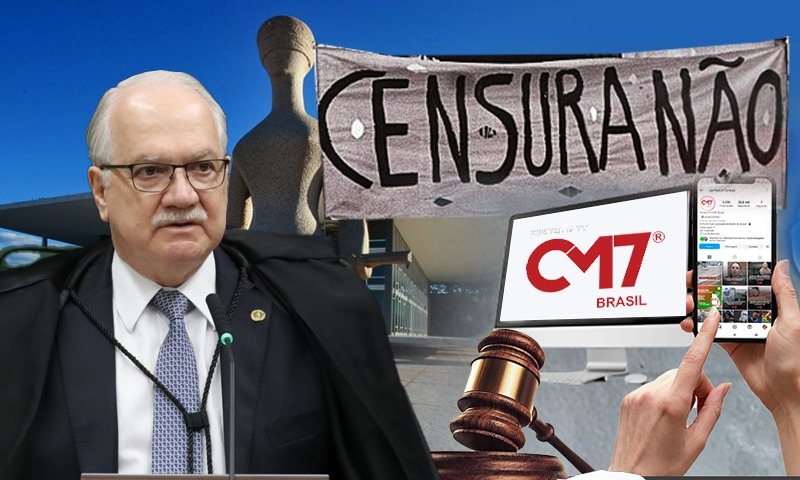 Ministro do STF, Edson Fachin, defende a liberdade de imprensa e suspende censura contra o Portal e TV CM7 Brasil