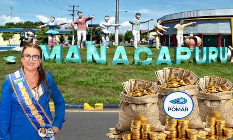 Prefeita Valciléia paga mais de R$ 5 milhões em “obra emergencial” para Construtora Pomar em Manacapuru