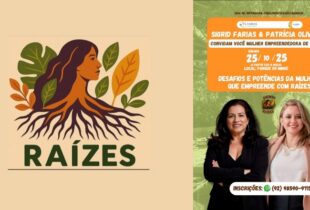 Empreendedorismo feminino amazônico ganha força no evento “Raízes: Mulheres que Inovam”; saiba detalhes