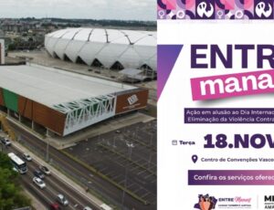 "Entre Manas": MPAM realiza grande ação social para mulheres nesta terça (18) no Vasco Vasques