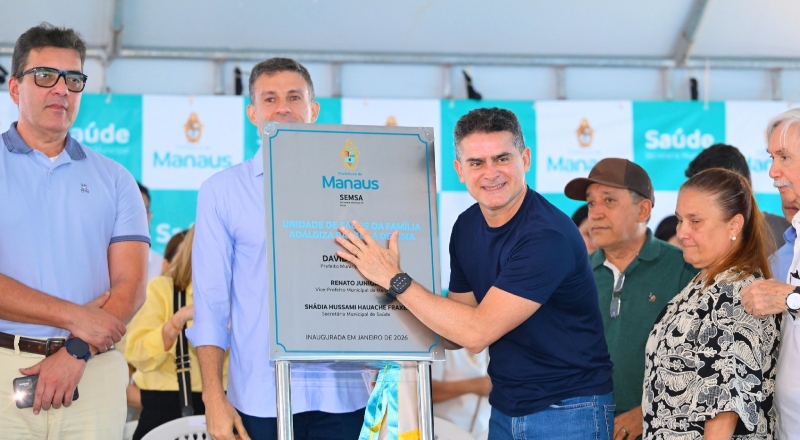 Prefeito David Almeida inicia 2026 com entrega de USF de porte 4 e anuncia nova sequência de inaugurações em Manaus