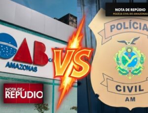 OAB-AM entra 'em guerra' contra a Polícia Civil do AM e ambos trocam notas de repúdio; veja