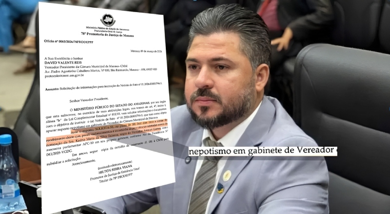 Vereador Amauri Gomes é investigado por nepotismo após nomear sogra no próprio gabinete em Manaus