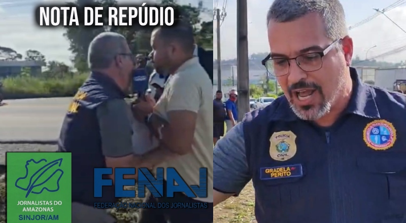 FENAJ e SINJOR/AM repudiam violência de perito contra repórter em Manaus; veja