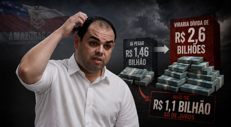 Empréstimo barrado seria o maior calote da história do Estado: Roberto Cidade tentou endividar o AM com juros de mais de R$ 1,1 bilhão para os próximos 10 anos
