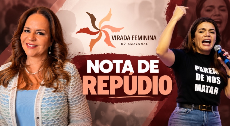 Presidente da Virada Feminina do Amazonas emite nota de repúdio após gesto de ameaça contra Alessandra Campêlo